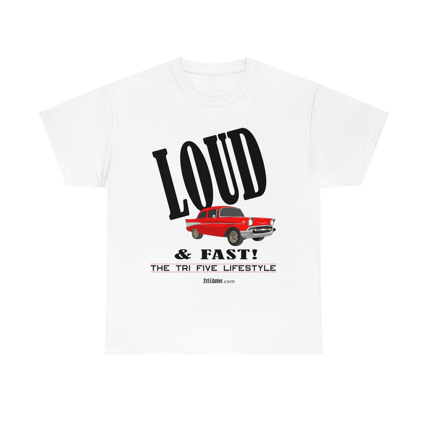 57 LOUD and Fast Unisex Heavy Cotton Tee