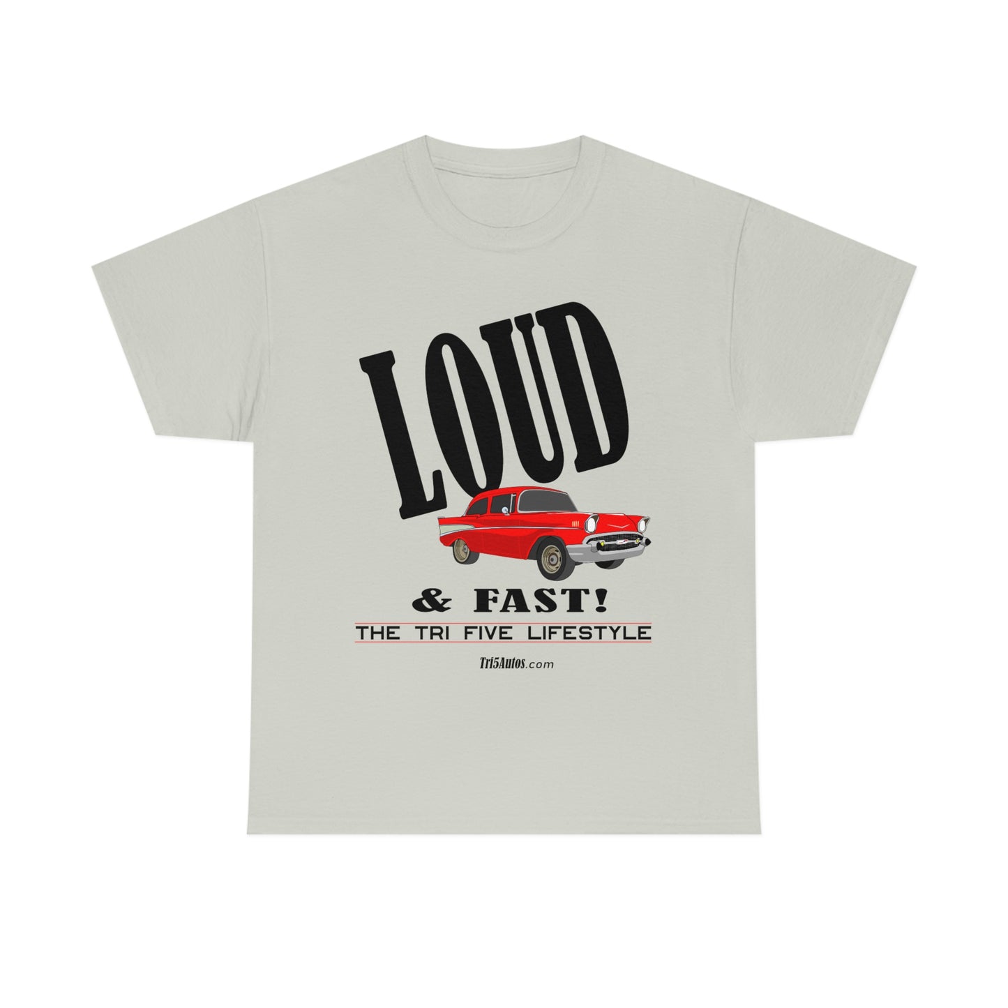 57 LOUD and Fast Unisex Heavy Cotton Tee