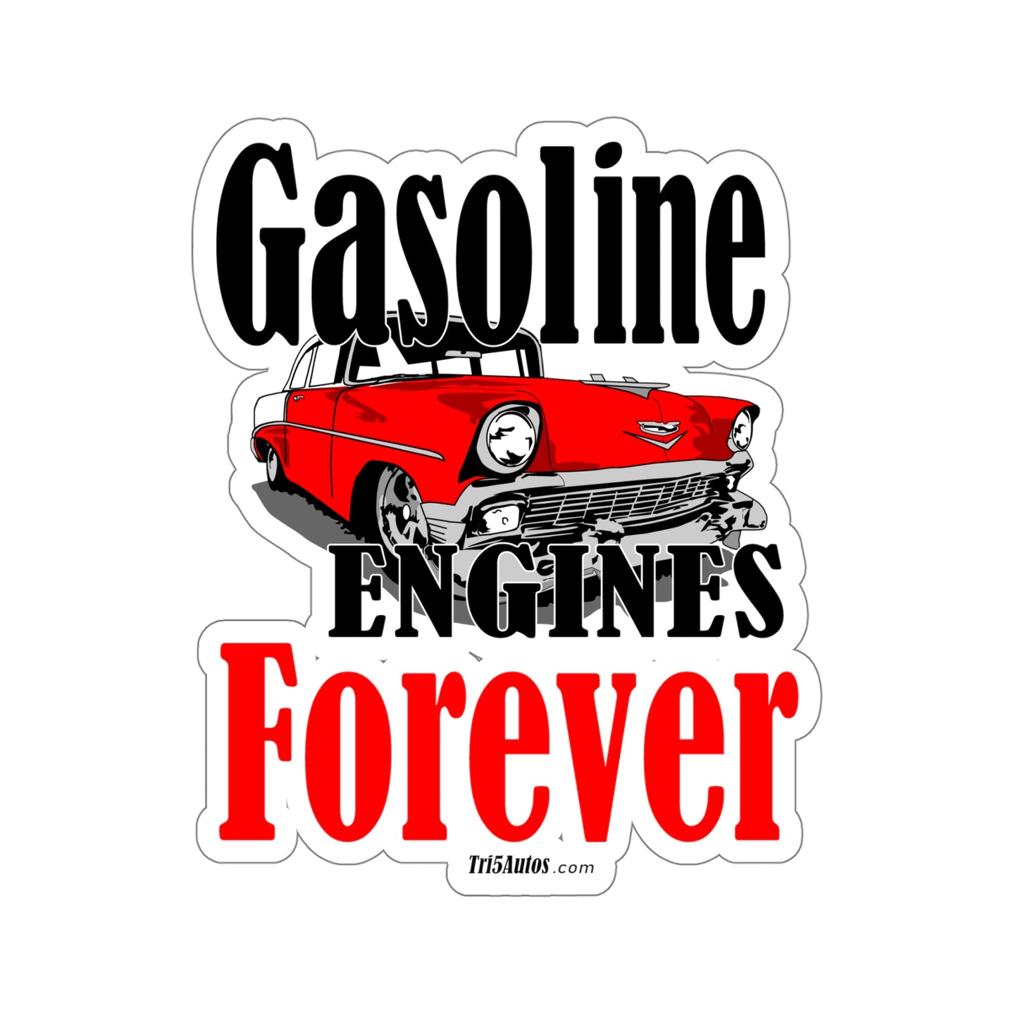 57 Red White Gas Engines Forever - Kiss-Cut Stickers