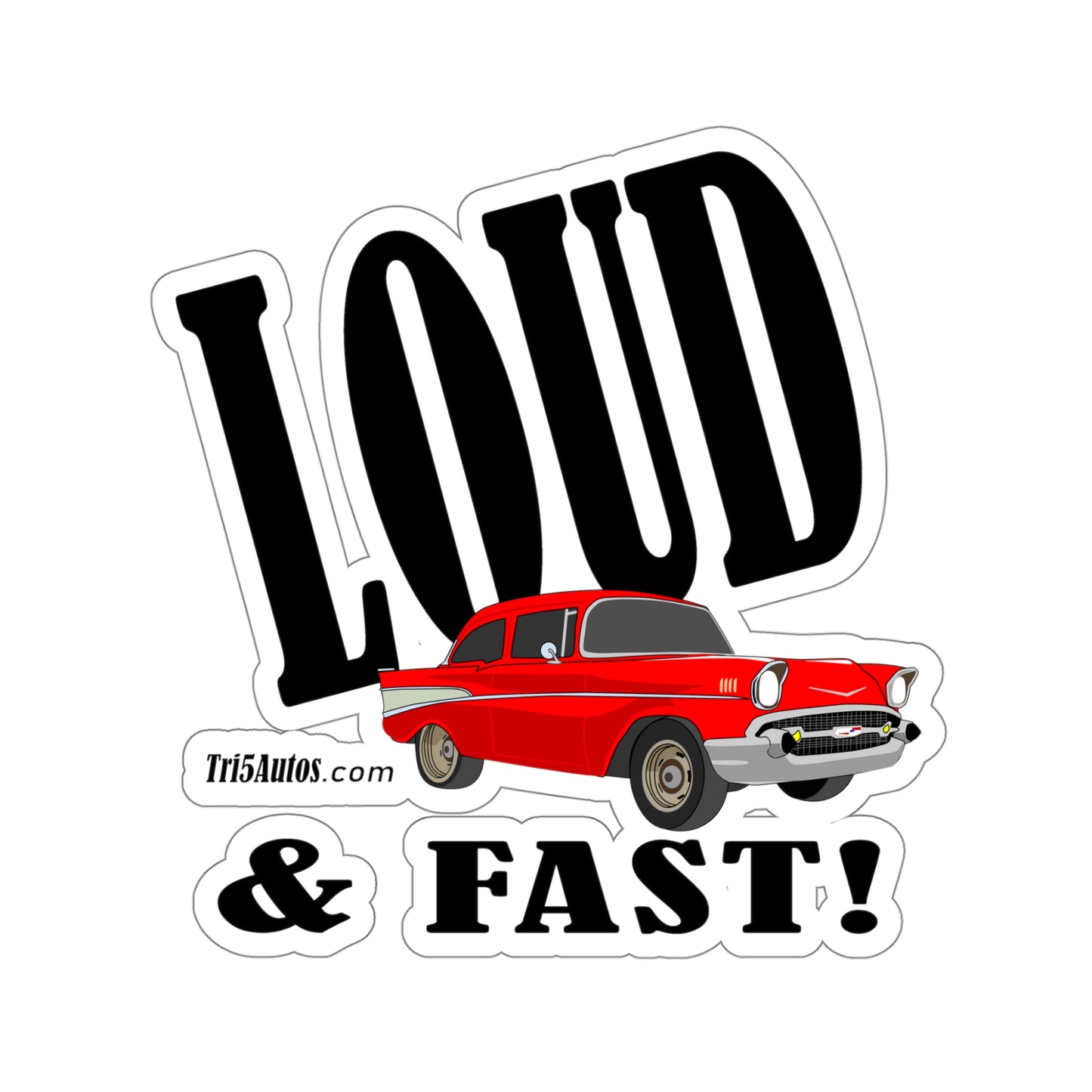 57 Red Loud and Fast - Kiss-Cut Stickers