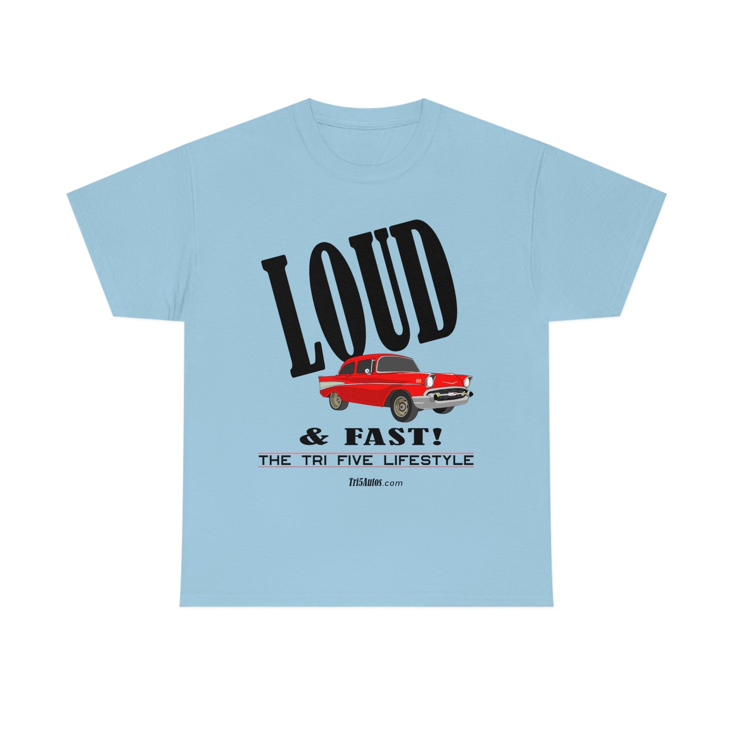 57 LOUD and Fast Unisex Heavy Cotton Tee