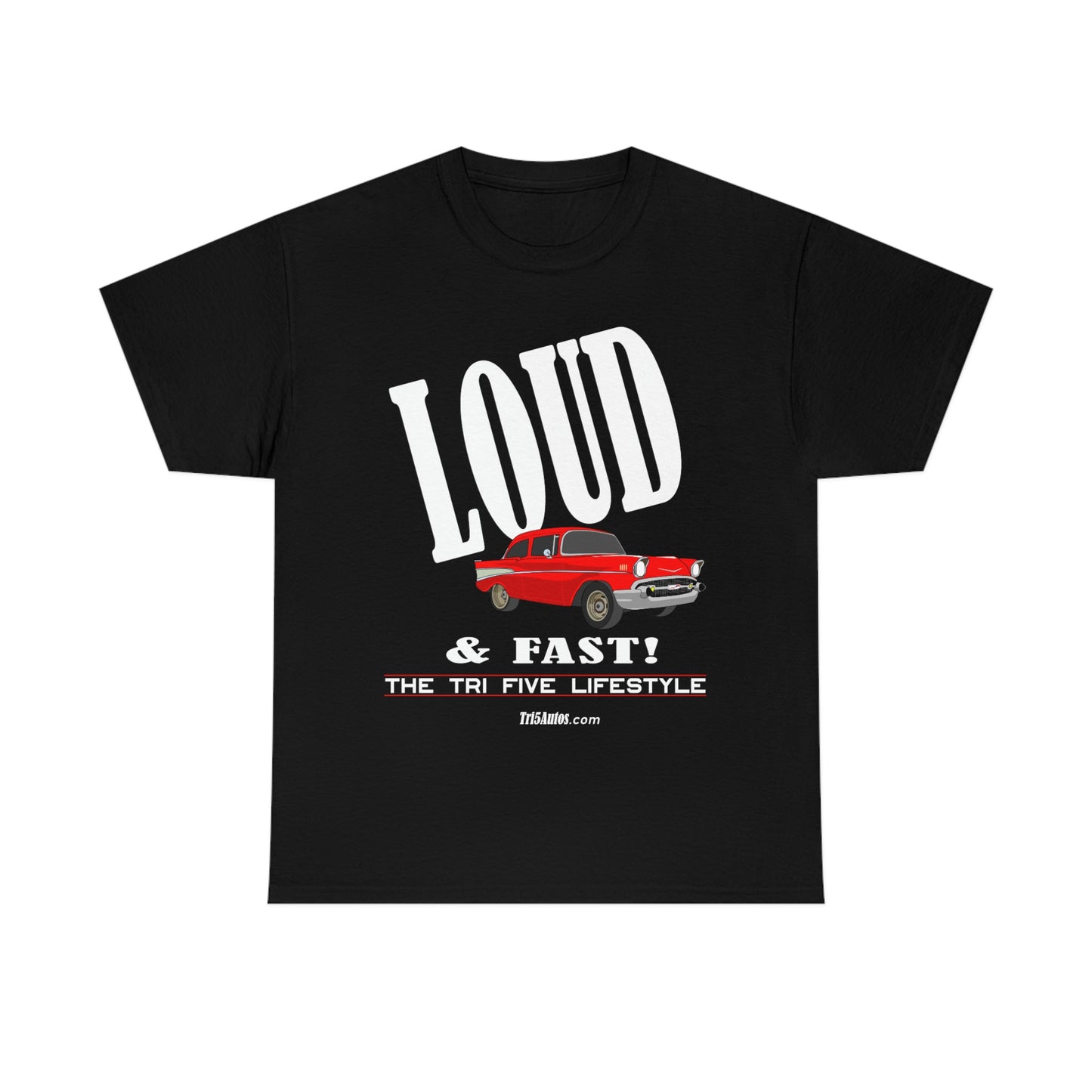 57 LOUD and Fast Unisex Heavy Cotton Tee