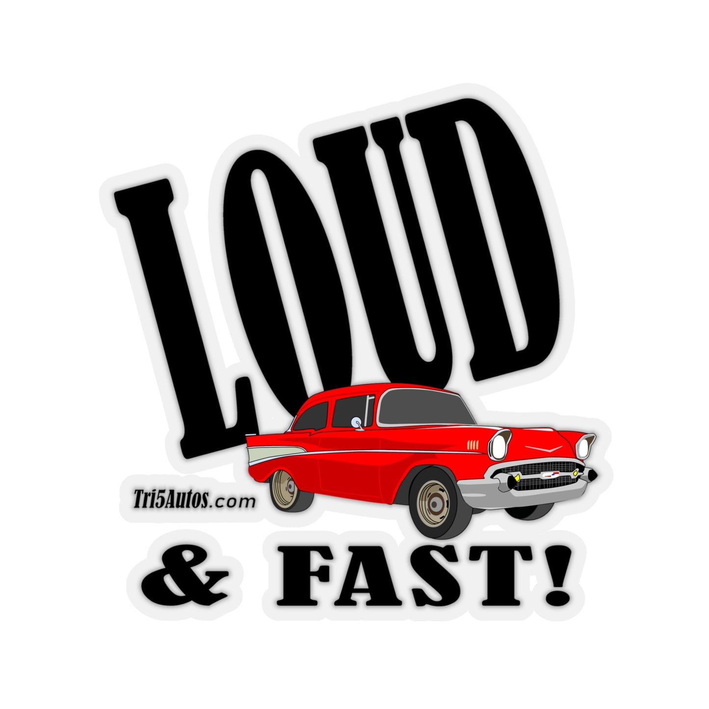 57 Red Loud and Fast - Kiss-Cut Stickers