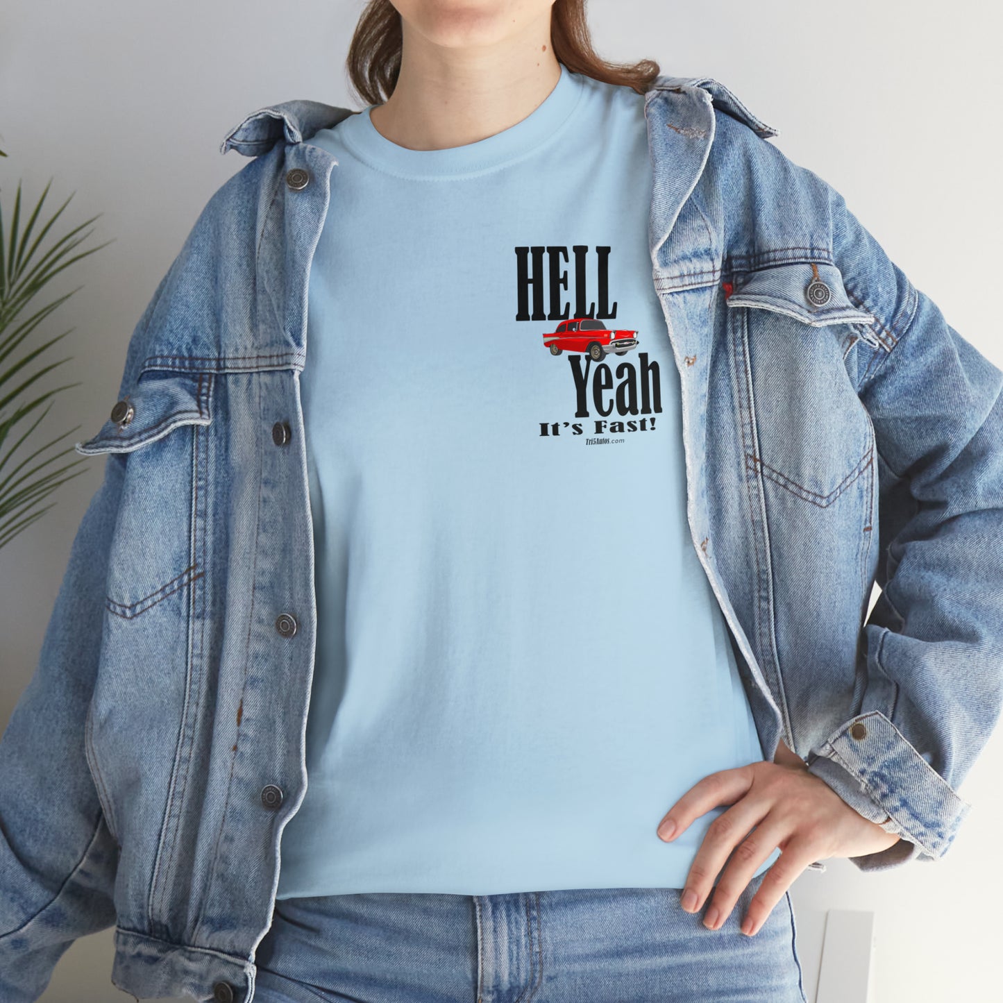 57 Chevy Hell Yeah its Fast - 2 sides - Unisex Heavy Cotton Tee