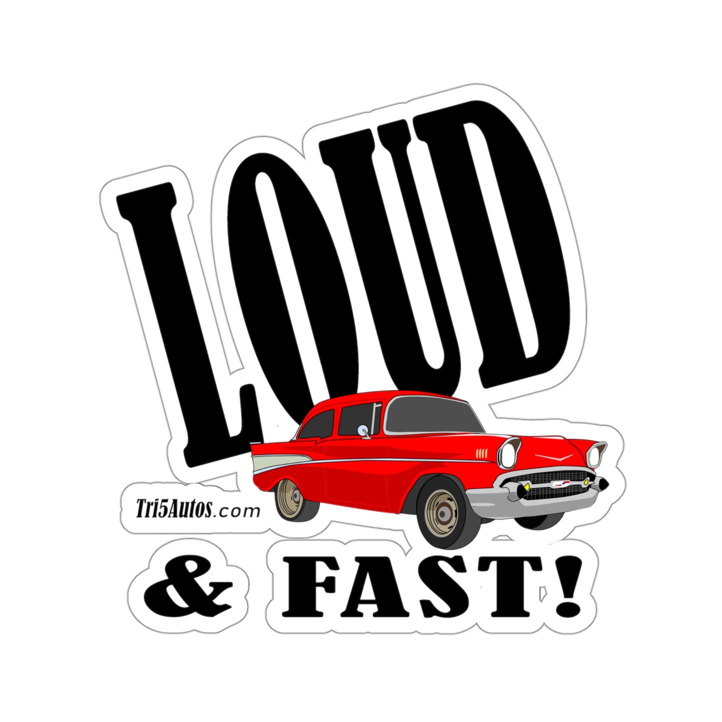 57 Red Loud and Fast - Kiss-Cut Stickers