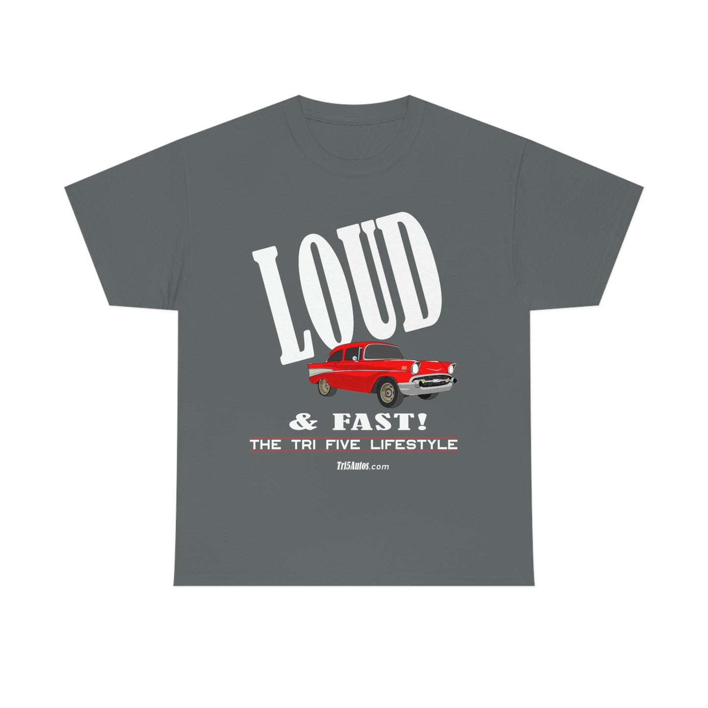 57 LOUD and Fast Unisex Heavy Cotton Tee